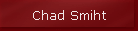 Chad Smiht